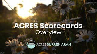 ACRES Scorecard Overview [upl. by Edla]