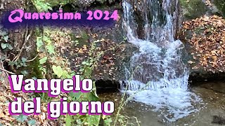 VANGELO DEL GIORNO  MARTEDI 5 MARZO 2024 [upl. by Eerrehc]