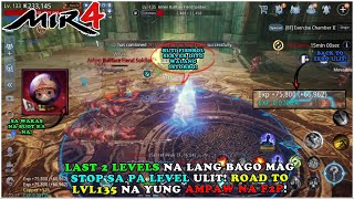 MIR4  ROAD TO 135 MUNA BAKA IAKYAT BIGLA NI MIR4 NANG 5 YUNG LEVEL CAP NG TOBD  F2P [upl. by Irihs]