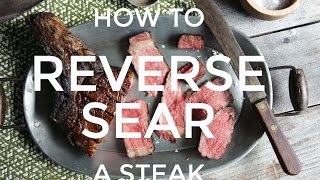 How to Reverse Sear  the BEST method to cook steak [upl. by Alyacim]