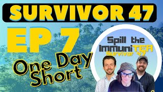 Survivor 47 Episode 7 Recap  Spill the ImmuniTEA [upl. by Rimisac555]