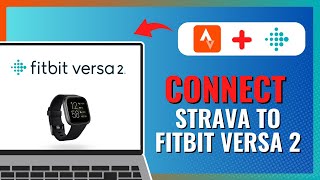 How to CONNECT STRAVA to FITBIT VERSA 2 2024 [upl. by Amalie]