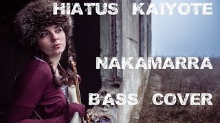 Hiatus Kaiyote  Nakamarra Bass Cover [upl. by Netsuj968]