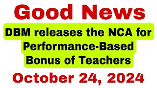 Good News DBM releases new NCA for Performance Based Bonus  October 24 2024 [upl. by Acissev774]