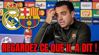 AVANT LA FINALE REGARDEZ CE QUE XAVI A DIT SUR LE REAL MADRID NOUVELLES DU REAL MADRID AUJOURDHUI [upl. by Ardenia]