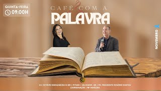 CAFE COM A PALAVRA  PR ROGERIO DANTAS [upl. by Euqinot]