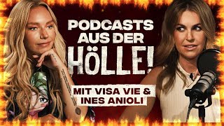 Podcasts aus der HÖLLE mit Ines Anioli amp Visa Vie [upl. by Iveksarap]