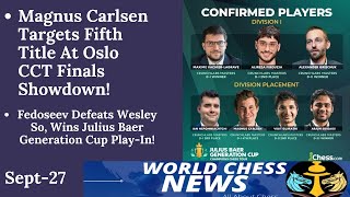 Magnus Carlsen Targets Fifth Title At Oslo CCT Finals ShowdownWCN 27 Sept 2024 [upl. by Kostman]