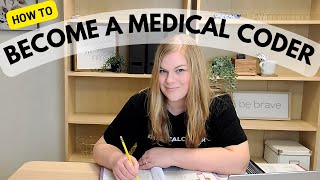 How to Become a Medical Coder [upl. by Suirad]