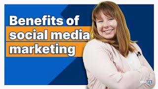 4 Advantages of Social Media Marketing for Your Business [upl. by Cole667]