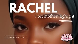 History on our foremother Rachel🧕🏽😍 [upl. by Ahseyt]