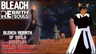 THEY ARE COOKING WITH THIS GAMEPLAY BLEACH REBIRTH OF SOULS OFFICAL GAMEPLAY OVERVIEW amp BREAKDOWN [upl. by Teeter466]