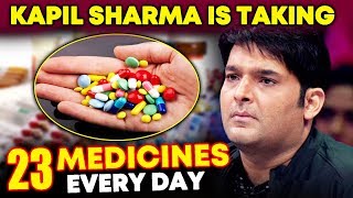 Kapil Sharma Taking 23 Medicines A Day For Depression [upl. by Rafaellle]