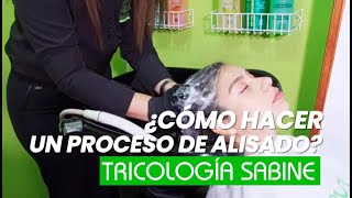 ¿Cómo hacer un proceso de alisado con la crema alisadora Lisso Expert  Tricología Sabine [upl. by Yntruoc]