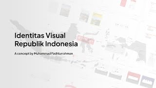 Identitas Visual Republik Indonesia by Muhammad Fadhlurrohman [upl. by Remus]