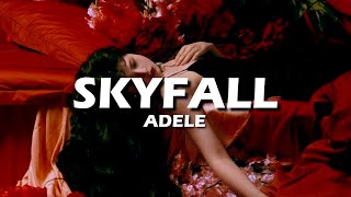 Adele  Skyfall Lyrics [upl. by Annunciata]