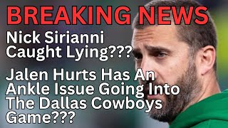 Nick Sirianni Caught Lying Jalen Hurts Has An Ankle Issue Going Into Dallas Cowboys Game [upl. by O'Conner960]