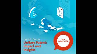 Unitary Patent impact and insights [upl. by Kampmeier922]