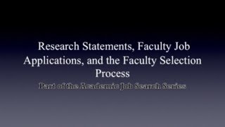 10282011 Research Statements Faculty Job Applications and the Faculty Selection Process [upl. by Enaillil76]