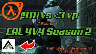 HalfLife 2 Deathmatch CAL 4v4 Season 2  Team 911 vs Love VP Round 1  February 2008 [upl. by Gris]