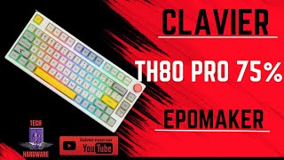 Le Clavier Ultime Th80 Pro dEpomaker  Un clavier indispensable [upl. by Dante]