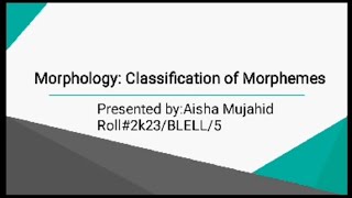 4 Morphology Classification of Morphemes  Linguistics  Students Presentations  TSA [upl. by Arahsat]