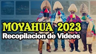 Moyahua 2023  Recopilacion de Videos [upl. by Vern]