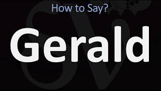 How to Pronounce Gerald CORRECTLY [upl. by Carrelli]