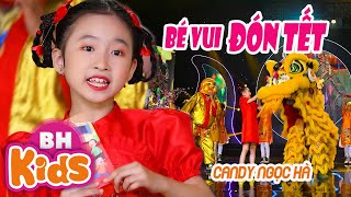 Bé Vui Đón Tết ♫ Candy Ngọc Hà ♫ Nhạc Tết Múa Lân Vui Nhộn Cho Bé MV [upl. by Mahtal]