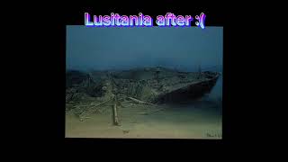 Lusitania before  and after  rmslusitania lusitaniaclass sad shipwreck 1915 [upl. by Domella]