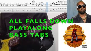 All Falls down KANYE BASS COVER WITH TABS [upl. by Chaddie110]