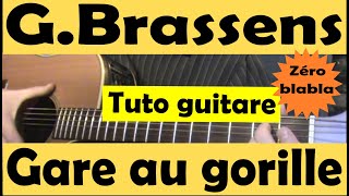 Comment jouer quotGare au gorillequot de GBRASSENS à la guitare  deux accords [upl. by Verner]