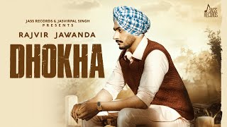 Dhokha  Full Song  Rajvir Jawanda  G Guri  Punjabi Songs 2020  Jass Records [upl. by Mickie]