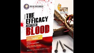 EFFICACY OF THE BLOOD YOUTH WEEK  28TH JULY 2024 [upl. by Venetia]