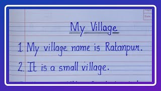 10 Lines on My Village in EnglishMy Village Essay [upl. by Audri]