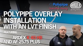 How to install Polypipe Overlay underfloor heating system and LVT flooring with an ARDEX solution [upl. by Kanal]