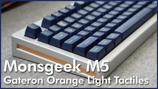 Monsgeek M5  Gateron Orange Light Tactiles  Akko OSA Profile Keycaps [upl. by Bennet]