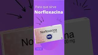 NORFLOXACINA para que sirve 💊  ForoTube [upl. by Eneroc]