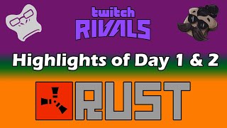 Rust Twitch Rivals Highlights of DAY 1 amp 2 [upl. by Secundas]