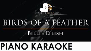 Billie Eilish  BIRDS OF A FEATHER  Piano Karaoke Instrumental Cover with Lyrics [upl. by Machutte]