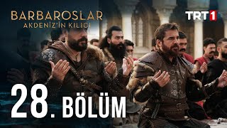 Barbaroslar Akdenizin Kılıcı 28 Bölüm [upl. by Silin875]