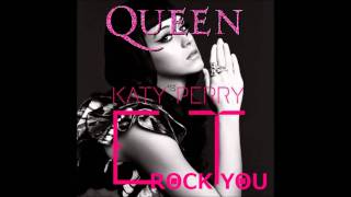 Katy Perry ft Queen  quotET Rock Youquot Mashup [upl. by Floro539]