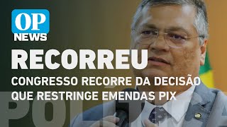 Congresso recorre da decisão que restringe emendas pix  O POVO NEWS [upl. by Amethyst]