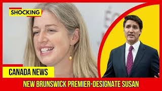 SHOCKING New Brunswick premier designate Susan Latest Canada News At CTV News [upl. by Anavas]