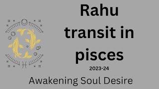 Rahu transit in pisces 202324 [upl. by Imrots170]