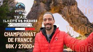 CHAMPIONNAT de FRANCE de TRAIL ✦ De la CITE de PIERRES ✦ 68 km 2700 D [upl. by Birdie596]