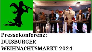 DUISBURGER WEIHNACHTSMARKT 2024 Pressekonferenz vom 06 November 2024 by Nightshade TV [upl. by Darbee337]