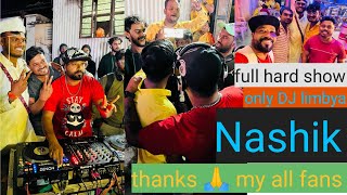 Only dj limbya style show by Nashik [upl. by Azyl]