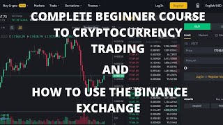 COMPLETE BEGINNER COURSE TO CRYPTOCURRENCY TRADING All you need to know to start trading [upl. by Lyon]