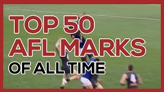 Top 50 AFL Marks of All Time [upl. by Yewed455]